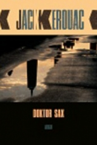 Kniha Doktor Sax Jack Kerouac