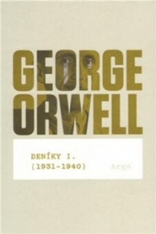 Book Deníky I (1931 - 1940) George Orwell