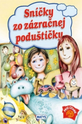 Book Sníčky zo zázračnej poduštičky Sibyla Mislovičová