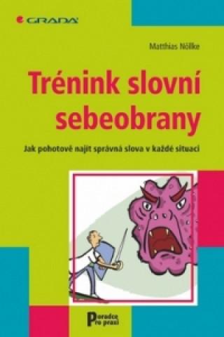 Kniha Trénink slovní sebeobrany Matthias Nöllke
