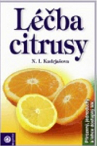 Kniha Léčba citrusy N. I. Kudrjašova