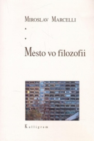 Book Mesto vo filozofii Miroslav Marcelli