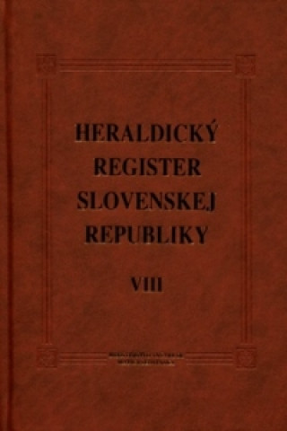 Könyv Heraldický register Slovenskej republiky VIII Ladislav Vrteľ