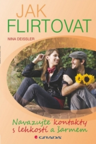 Könyv Jak flirtovat Nina Deissler