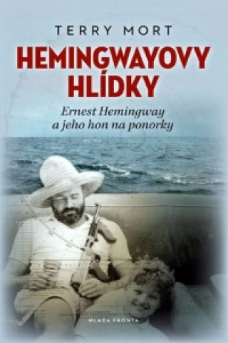 Carte Hemingwayovy hlídky Terry Mort