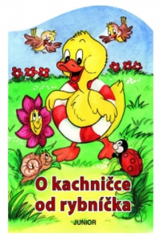 Carte O kachničce od rybníčka Zuzana Pospíšilová