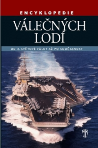Knjiga Encyklopedie válečných lodí Robert Jackson