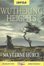 Könyv Wuthering Heights/ Na Větrné hůrce Emily Bronte