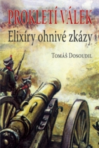 Kniha Elixíry ohnivé zkázy Tomáš Dosoudil