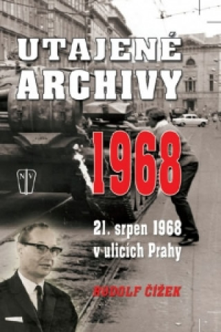 Książka Ztracené archivy 1968 Rudolf Čížek