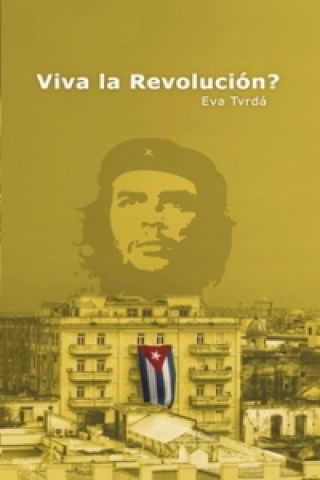 Kniha Viva la Revolución? Eva Tvrdá