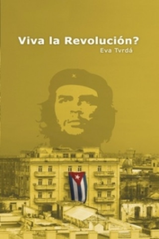 Book Viva la Revolución? Eva Tvrdá