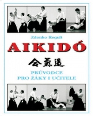 Carte Aikido Zdenko Reguli