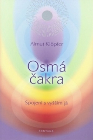 Könyv Osmá čakra Almut Klöpfer