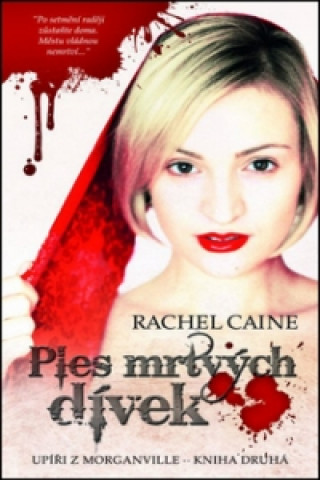Kniha Ples mrtvých dívek Rachel Caine