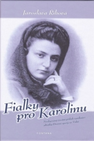 Book Fialky pro Karolinu Jaroslava Říhová