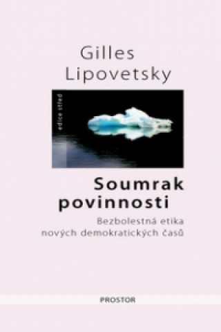 Kniha Soumrak povinnosti Gilles Lipovetsky
