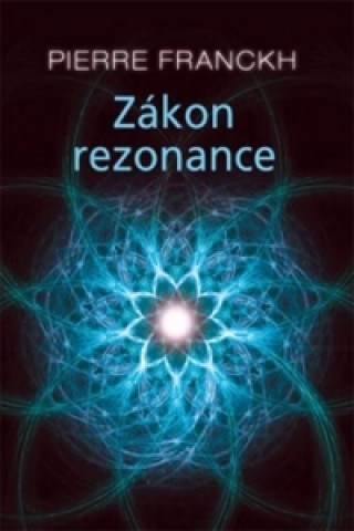 Книга Zákon rezonance Pierre Franckh