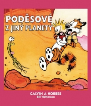 Book Calvin a Hobbes Poděsové z jiný planety Bill Watterson