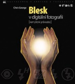 Kniha Blesk v digitální fotografii Chris George