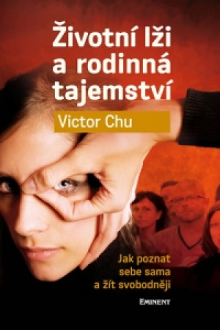 Book Životní lži a rodinná tajemství Victor Chu