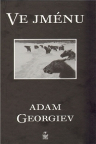 Książka Ve jménu Adam Georgiev