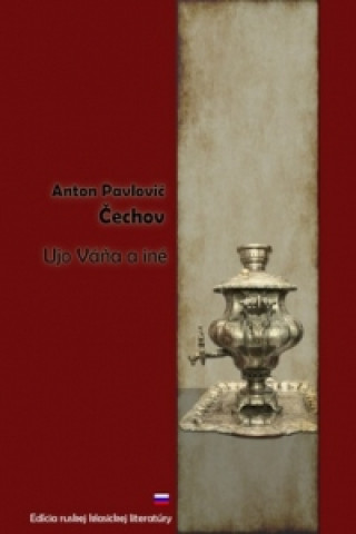 Книга Ujo Váňa a iné Anton Pavlovič Čechov