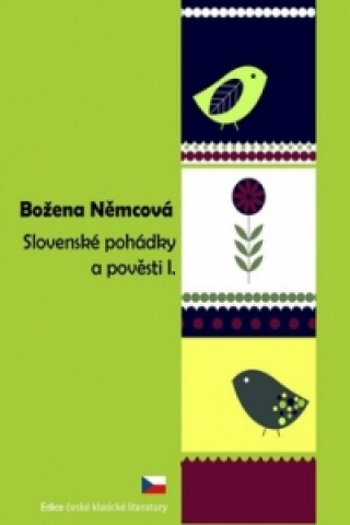 Knjiga Slovenské pohádky a pověsti I. Božena Němcová