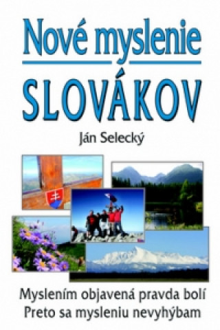 Książka Nové myslenie Slovákov Ján Selecký