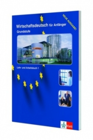 Buch Wirschaftsdeutsch fur Anfanger 1 - Grundstufe Lehr-Arbeitsbuch G. Nicolas