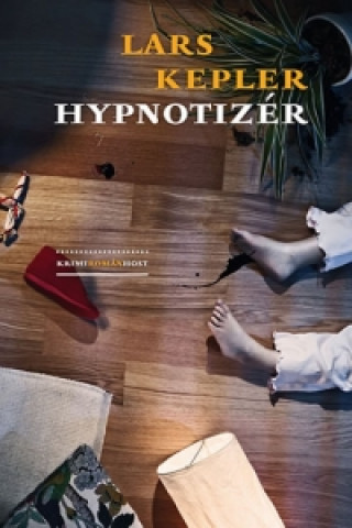 Könyv Hypnotizér Lars Kepler
