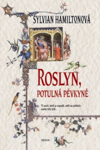 Kniha Roslyn, potulná pěvkyně Sylvian Hamiltonová