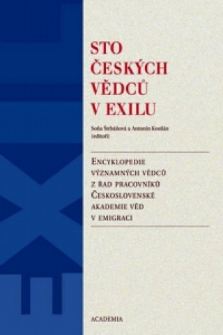 Knjiga Sto českých vědců v exilu Antonín Kostlán