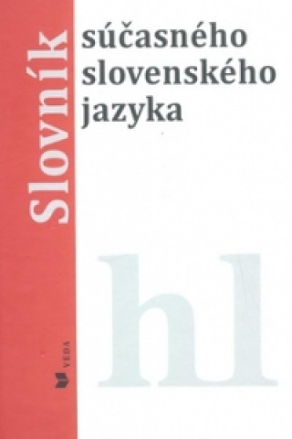 Kniha Slovník súčasného slovenského jazyka hl Alexandra Jarošová