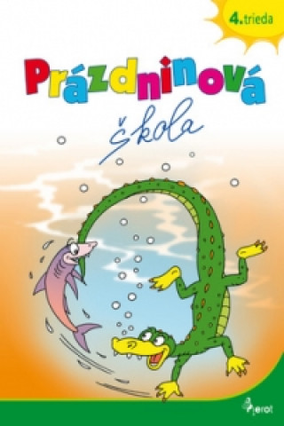 Kniha Prázdninová škola 4. trieda Petr Šulc