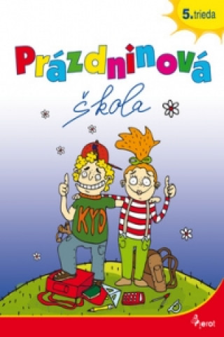 Knjiga Prázdninová škola 5. trieda Petr Šulc