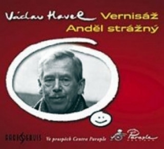 Audio Vernisáž, Anděl strážný Václav Havel