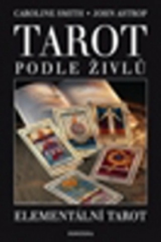 Książka Tarot podle živlů Hajo Banzhaf