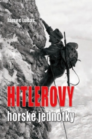 Book Hitlerovy horské jednotky Lucas James