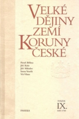 Książka Velké dějiny zemí Koruny české IX. Jiří Mikulec