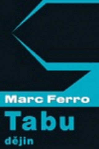Könyv Tabu dějin Marc Ferro