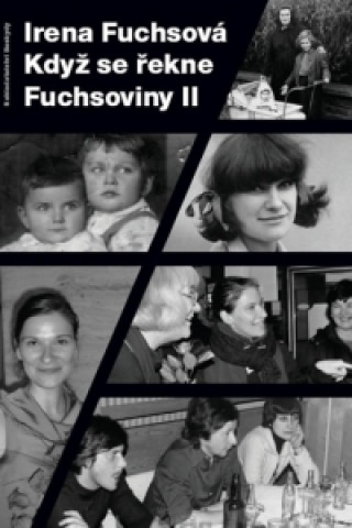 Книга Když se řekne Fuchsoviny II Irena Fuchsová