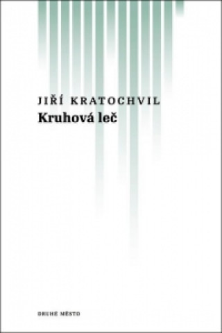Kniha Kruhová leč Jiří Kratochvil