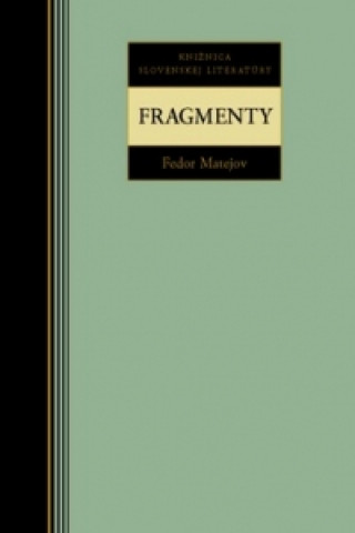 Kniha Fedor Matejov Fragmenty Fedor Matejov
