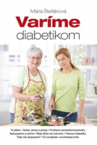Kniha Varíme diabetikom Mária Štefáková