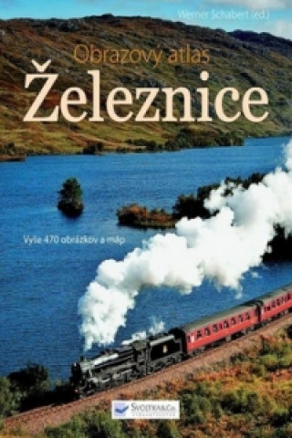 Kniha Železnice Schabert Werner