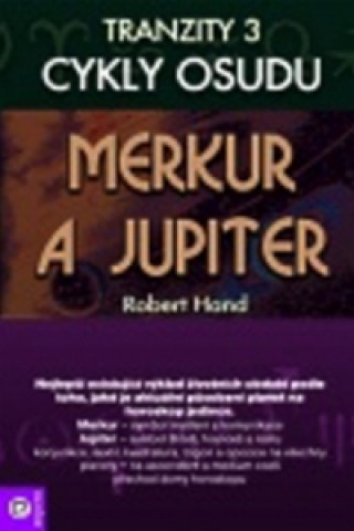 Kniha Tranzity 3: Merkur - Jupiter Robert Hand