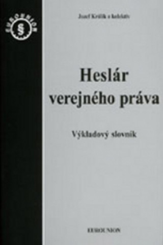 Könyv Heslár verejného práva Jozef Králik