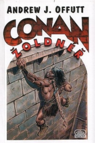 Könyv Conan Žoldnéř Offutt Andrew J.