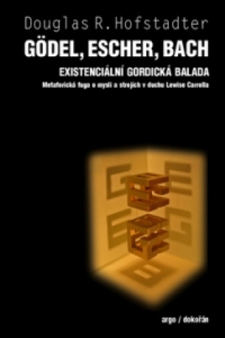 Book Gödel, Escher, Bach Existencionální gordická balada Douglas Hofstadter